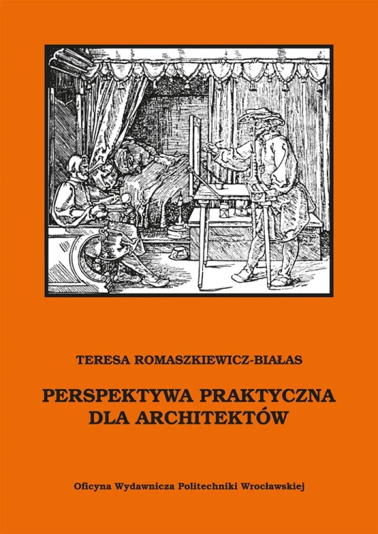 Romaszkiewicz-Bialas-T.-Perspektywa-praktyczna-dla-architektow.jpg