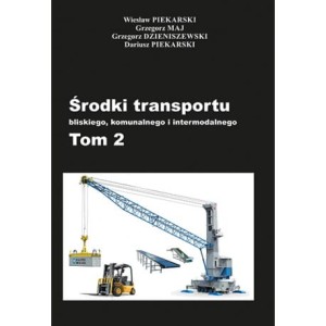 Środki transportu bliskiego, komunalnego i intermodalnego. Tom 2