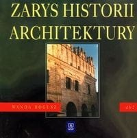 Zarys historii architektury 2 podręcznik [Bogusz Wanda]