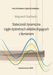 STATECZNOŚĆ DYNAMICZNA CIĄGŁO-DYSKRETNYCH UKŁADÓW DRGAJĄCYCH Z TŁUMIENIEM