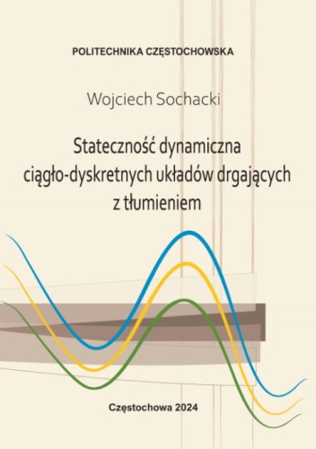 Statecznosc-dynamiczna-ciaglo-dyskretnych-ukladow-drgajacych-z-tlumieniem-Wojciech-Sochacki_[542]_480.jpg