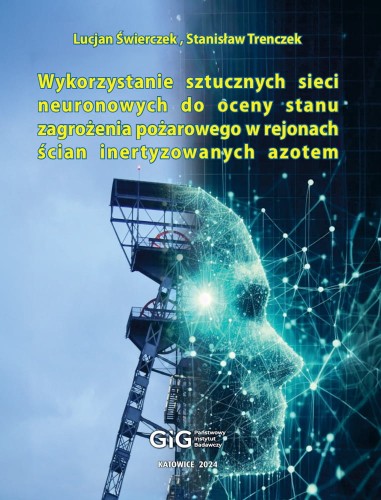 Wykorzystanie-sztucznych-sieci-neuronowych-do-oceny-stanu-zagrozenia-pozarowego-w-rejonach-scian-inertyzowanych-azotem.jpg