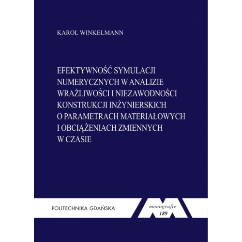 winkelmann-k-efektywnosc-symulacji-numerycznych-w-analizie-wrazliwosci-i-niezawodnosci-konstrukcji-inzynierskich.jpg