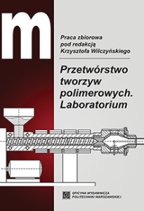 Przetwórstwo tworzyw polimerowych. Laboratorium
