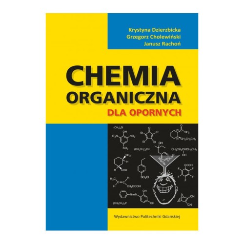 dzierzbicka-k-cholewinski-g-rachon-j-chemia-organiczna-dla-opornych-pytania-i-odpowiedzi.jpg