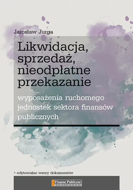 Likwidacja-sprzedaz-nieodplatne-przekazanie-skladnikow-majatku-stanowiacego-wyposazenie-jednostek-sektora-finansow-publicznych.webp