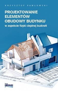 large_Projektowanie-elementow-obudowy-budynku-w-aspekcie-fizyki-cieplnej-budowli.jpg