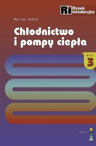 Chlodnictwo-i-pompy-ciepla-wydanie-3-Marian-Rubik-2023.jpg