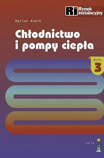 Chlodnictwo-i-pompy-ciepla-wydanie-3-Marian-Rubik-2023.jpg