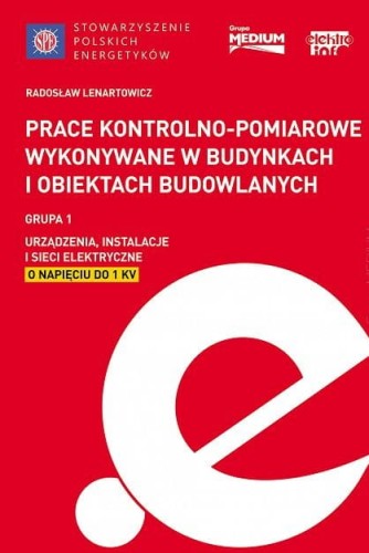 large_Prace-kontrolno-pomiarowe-wykonywane-w-budynkach-i-obiektach-budowlanych-Grupa-1-Urzadzenia-instalacje-i-sieci-elektryczne-o-napieciu-do-1-kV.jpg