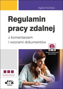 Regulamin pracy zdalnej z komentarzem i wzorami dokumentów [Kicińska Agata]