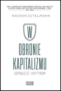 W obronie kapitalizmu [Zitelmann Rainer]