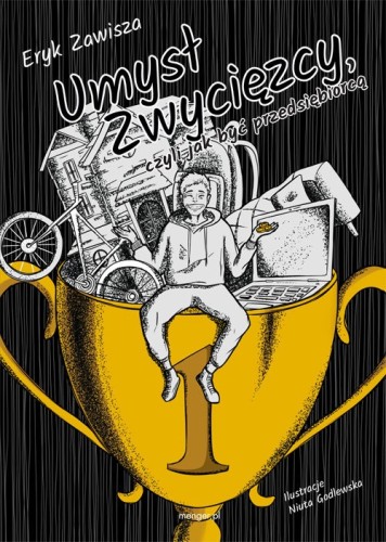 Umysł zwycięzcy, czyli jak być przedsiębiorcą [Zawisza Eryk]