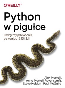Python w pigułce [Martelli Alex, Ravenscroft Martelli Anna, Holden Steve]