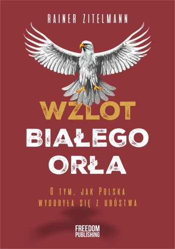 Wzlot Białego Orła [Zitelmann Rainer]