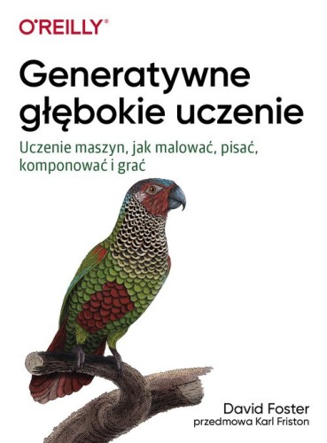 Generatywne głębokie uczenie [Foster David]