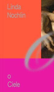 O Ciele [Nochlin Linda]