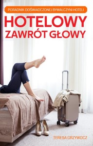 Hotelowy zawrót głowy [Grzywocz Teresa]