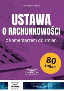 Ustawa o rachunkowości z komentarzem do zmian [Takats Gyongyvér]