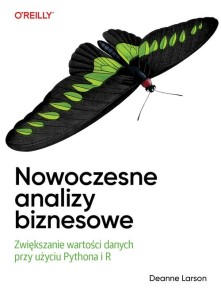 Nowoczesne analizy biznesowe [Deanne Larson]