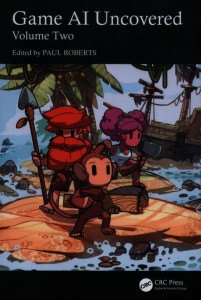 Game AI Uncovered [Roberts Paul]
