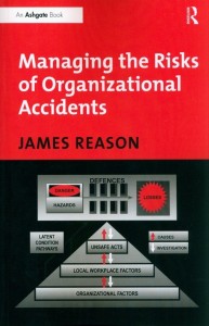 Managing the Risks of Organizational Accidents [Reason James]