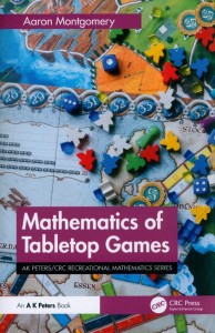 Mathematics of Tabletop Games [Montgomery Aaron]