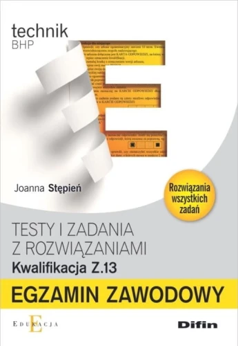 Egzamin zawodowy Testy i zadania z rozwiązaniami Z.13 [Stępień Joanna]