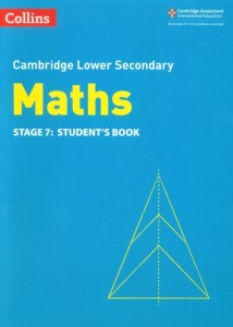 Collins Cambridge Lower Secondary Maths - Lower Secondary Maths Student's Book: Stage 7 [Duncombe Alastair, Ellis Rob, George Amanda]