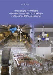 Krot-K.-Innowacyjne-technologie-w-planowaniu-produkcji-recyklingu-i-transporcie-technologicznym-212x300.jpg