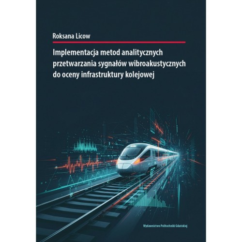 licow-r-implementacja-metod-analitycznych-przetwarzania-sygnalow-wibroakustycznych-do-oceny-infrastruktury-kolejowej.jpg