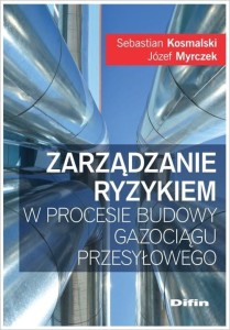 Zarządzanie ryzykiem w procesie budowy gazociągu przesyłowego 2019