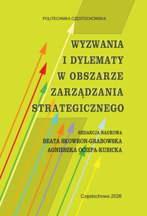 WYZWANIA-I-DYLEMATY-W-OBSZARZE-ZARZADZANIA-STRATEGICZNEGO-Beata-Skowron-Grabowska-Agnieszka-Ociepa-Kubicka_[642]_480.jpg