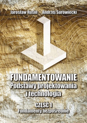 fundamentowanie-podstawy-projektowania-i-technologia-czesc-1-j-rusin-a-surowiecki-okladka-29-01-2025.jpg