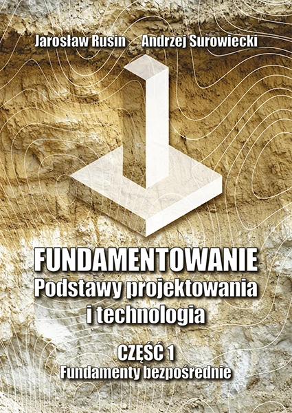 fundamentowanie-podstawy-projektowania-i-technologia-czesc-1-j-rusin-a-surowiecki-okladka-29-01-2025.jpg
