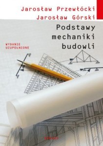 Podstawy mechaniki budowli wyd. I uzupełnione