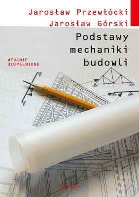 podstawy-mechaniki-budowli-wyd-i-uzupelnione.1.1769773510.jpg