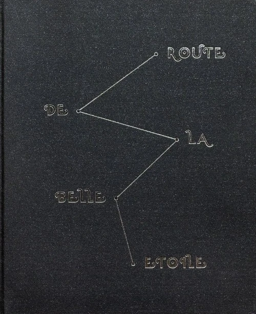 Route de la Belle Etoile [Homer Daniel Stephen]