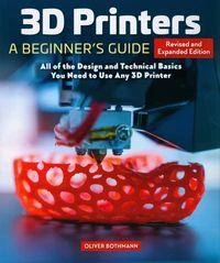 3D Printers: A Beginner's Guide