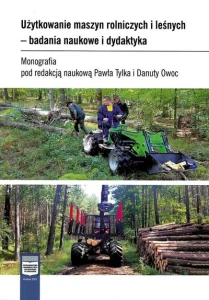 Użytkowanie maszyn rolniczych i leśnych