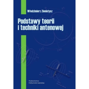 Podstawy teorii i techniki antenowej