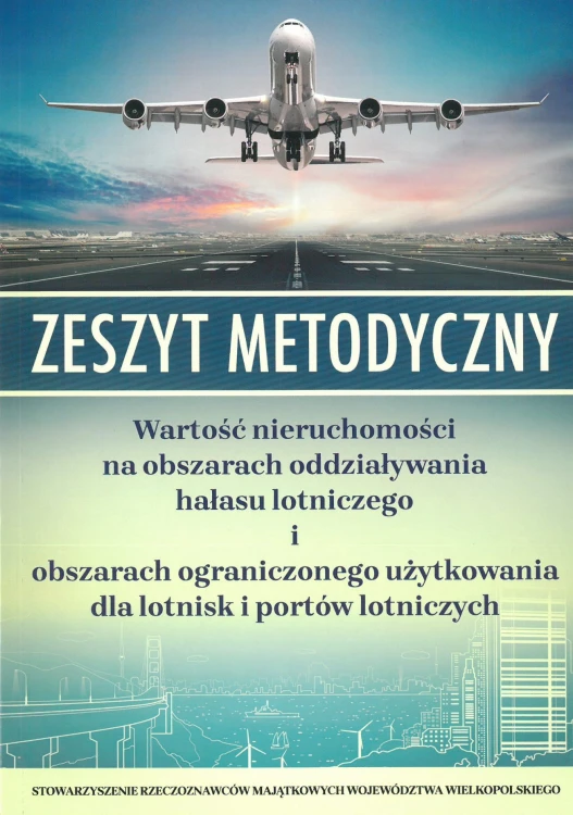 zeszyt-metodyczny-wartosc-nieruchomosci-na-obszarach-oddzialywania-halasu-lotniczego-i-obszarach-ograniczonego-uzytkowania.jpg