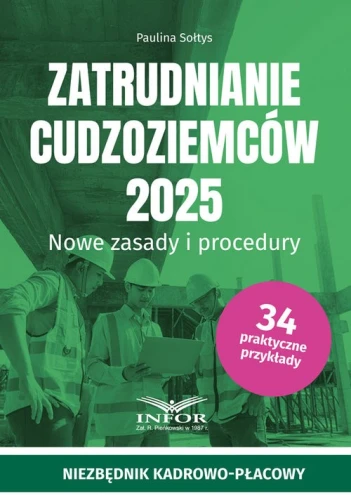 Zatrudnianie cudzoziemców 2025 [Sołtys Paulina]