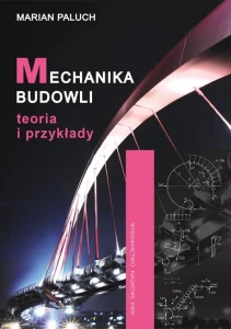 Mechanika budowli - Paluch Marian