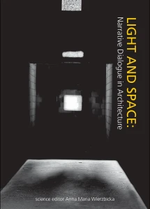 LIGHT AND SPACE: Narrative Dialogue in Architecture