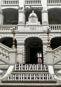 Filozofia ARCHITEKTURY jej teorja i estetyka. Reprint 1894