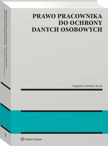Prawo pracownika do ochrony danych osobowych