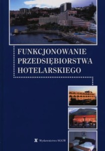 Funkcjonowanie przedsiębiorstwa hotelarskiego