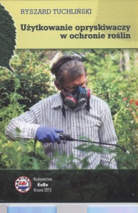 Użytkowanie opryskiwaczy w ochronie roślin