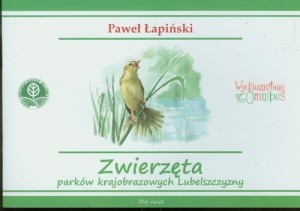 Zwierzęta parków krajobrazowych Lubelszczyzny [Łapiński Paweł]